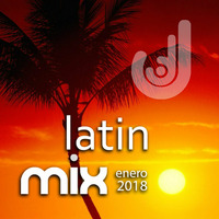 Mix Latin Enero 2018 by JF by Jorge Farfan
