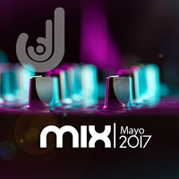 Mix Mayo 2017 by JF by Jorge Farfan