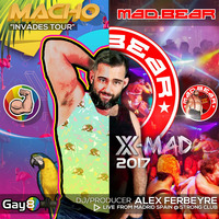 ALEX FERBEYRE - MADBEAR 2017: X-Party Macho USA Invasion (Live Recording) by Alex Ferbeyre