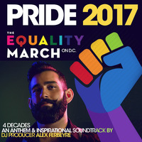 ALEX FERBEYRE - &quot;PRIDE 2017: The Equality March for Unity and Pride&quot; by Alex Ferbeyre