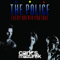 The Police - Every Breath You Take (Carlos Mazurek Boot) [FREE DOWNLOAD] by Carlos Mazurek