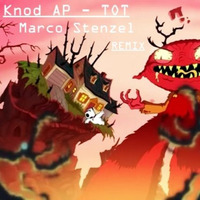 Knod AP - TOT (Marco Stenzel Remix) Free Download by Marco Stenzel