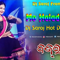 Mo Haladi Gina Odia Dj Saroj Hot Dance Mix Bajrangi by Dj Saroj From Orissa