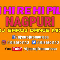 Hi Hi Re Hi Pila Nagpuri Dj Saroj Dance Mix by Dj Saroj From Orissa