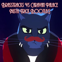 Caravan Palace Vs Brass Tracks - Get your Lone Digger by Mista Trick