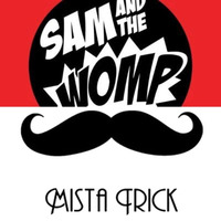 Mista Trick with Sam & The Womp - Balkan Bass by Mista Trick