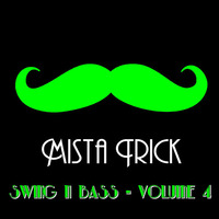 Swing n Bass Mix - Volume 4 - Free Download by Mista Trick