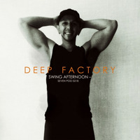 Deep Factory - Swing Afternon 7 by Aura Virgin Records