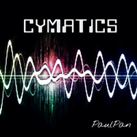 CYMATICS! (DJ-Set) by PaulPan aka DIFF