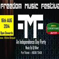 (FMF) Freedom Music Festival - an Independence Day Party by Dj Nihar