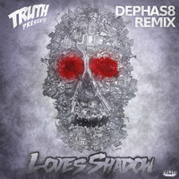 Truth - Love's Shadow (Dephas8 Remix) - FREE DOWNLOAD by Dephas8
