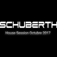 SchuberthRmx House Session Octubre - 2017 by Chuberth Remix