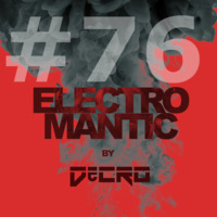 DeCRO - Electromantic #76 by DeCRO