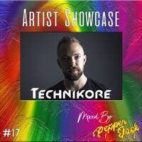 The Artist Showcase - Technikore | Episode #17 by Jack-Jack / PepperJack / Jack Sqrd
