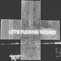 Agi Drougas - Lets Fucking Techno by Agi Drougas