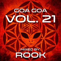 Rook - Goa Goa Vol.021 &quot;available to download&quot; by Rook