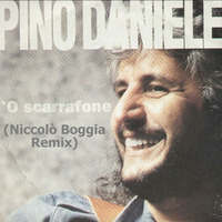 Pino Daniele - 'O Scarrafone - (Niccolò Boggia Remix) by Niccolò Boggia