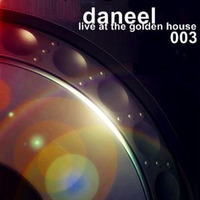 DANEEL - Live At The Golden House 003 by Daneel