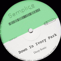 DeepSonic - Down In Ivory Park #cut# 128K by Semplice Records