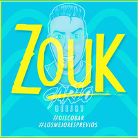 Hasta El Amanecer Con Zouk - [ ¡ DjCarlo  ! ]    2017   DISCOTECA ZOUK by DjCarlo