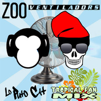 Zoo - Ventiladors (Lo Puto Cat Tropical Fan Mix) by Lo Puto Cat