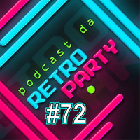 PODCAST DA RETRO #72 by Podcast da Retrô