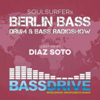 Berlin Bass 068 - Guest Mix by DIAZ SOTO by soulsurfer