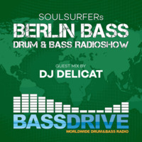 Berlin Bass 072 - Guest Mix by DJ DELICAT by soulsurfer