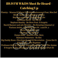 89.9 FM WKDS Must Be Heard - Catching Up by Must Be Heard