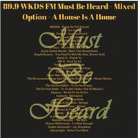 89.9 WKDS FM Must Be Heard - Mixed Option - A House Is A Home by Must Be Heard