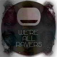 OUT NOW : KORE MUSIC - WE'RE ALL RAVERS EP. PREVIEW.