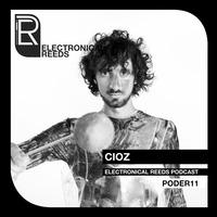 CIOZ - Electronical Reeds Podcast #11 by Electronical Reeds