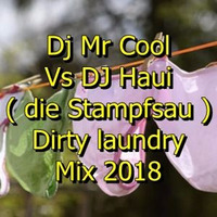 Dj Mr Cool Vs Dj Haui (die Stampfsau Dirty laundry Mix 2018 by Dj MR Cool