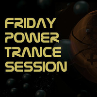 Space Garden - Friday Power Trance Session 073 (Incl. Mr. Smith Guest Mix) by Space Garden