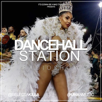 SELECTA KILLA &amp; UMAN - DANCEHALL STATION SHOW #254 by Selecta Killa