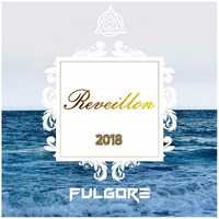 FULGORE - Reveillon 2018 by Fulgore
