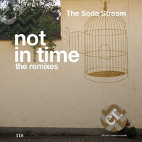 The Soda Stream - Not In Time (Kuchinke &amp; Bayer Kensington Remix) by Bernd Kuchinke