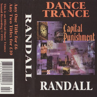 Randall - Dance Trance 'Capital Punishment' (12-11-93) by roadblock