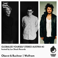 Luv Shack Rec Pres: GYS Austria #3 Oberst &amp; Buchner / Wolfram by Luv Shack Records