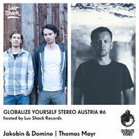 Luv Shack Rec Pres: GYS Austria #6 Jakobin &amp; Domino / Thomas Mayr by Luv Shack Records