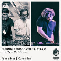 Luv Shack Rec Pres: GYS Austria #8 Curley Sue  / Space Echo by Luv Shack Records