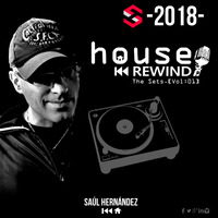House Rewind (The Sets) - Vol. 01 (2018) by Saúl Hernández (AKA: Saúl Dj)