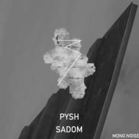 Pysh - Sadom (David Jach Remix) by David Jach