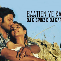 Baatien Ye Kabhi Na - Dj G Spinz & Dj Garry Singh - Remix by DJ Garry Singh