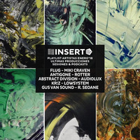 January 2018 - Artists Playlist - Insertclub - Techno & Respect