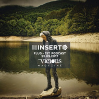 FLUG - INSERT TECHNO PODCAST FOR VICIOUS MAGAZINE - 1ST podcast from 9. by INSERT Techno - Barcelona Concept