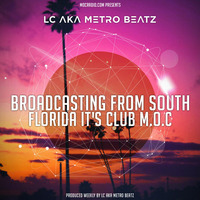 Club M.O.C. (Aired On MOCRadio.com 12-2-17) by Metro Beatz