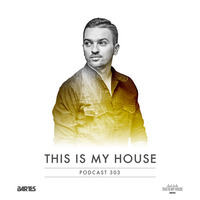 Bartes pres. This Is My House 303 by BARTES PL