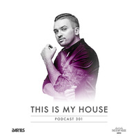 Bartes pres. This Is My House 301 by BARTES PL