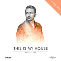 Bartes pres. This Is My House 291 / Summer Vibes 2017 by BARTES PL